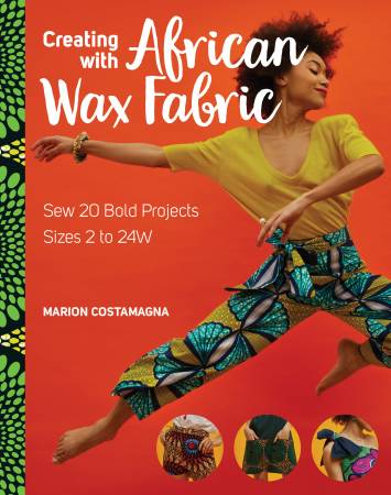 Creating With African Wax Fabric by Marion Costamagna