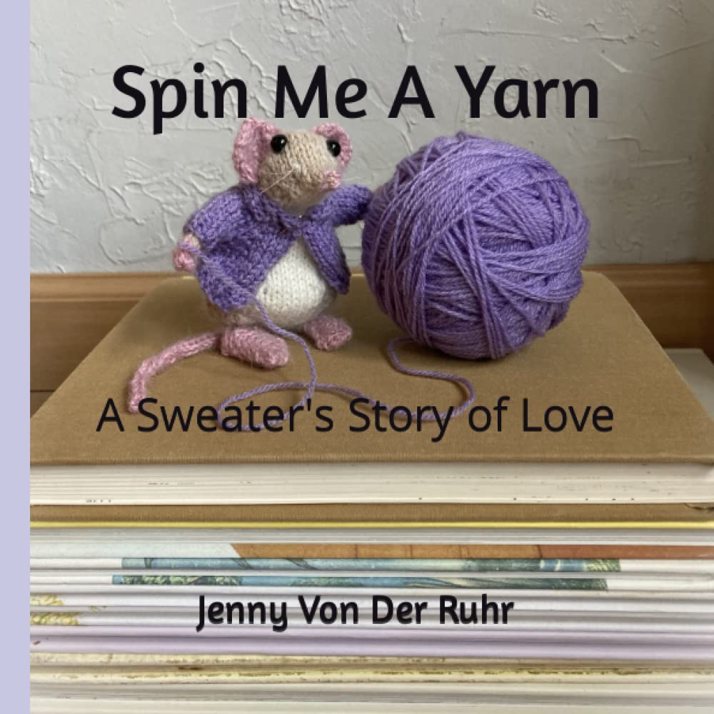 Spin Me A Yarn - A Sweater&