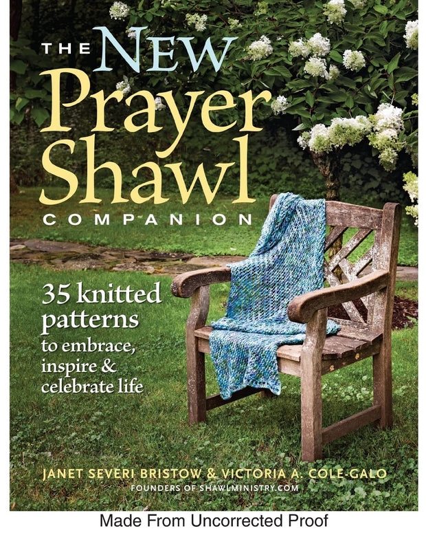 The New Prayer Shawl Companion - 35 Knitted Patterns to Embrace, Inspire, & Celebrate Life by Janet Severi Bristow and Victoria A. Cole-Galo