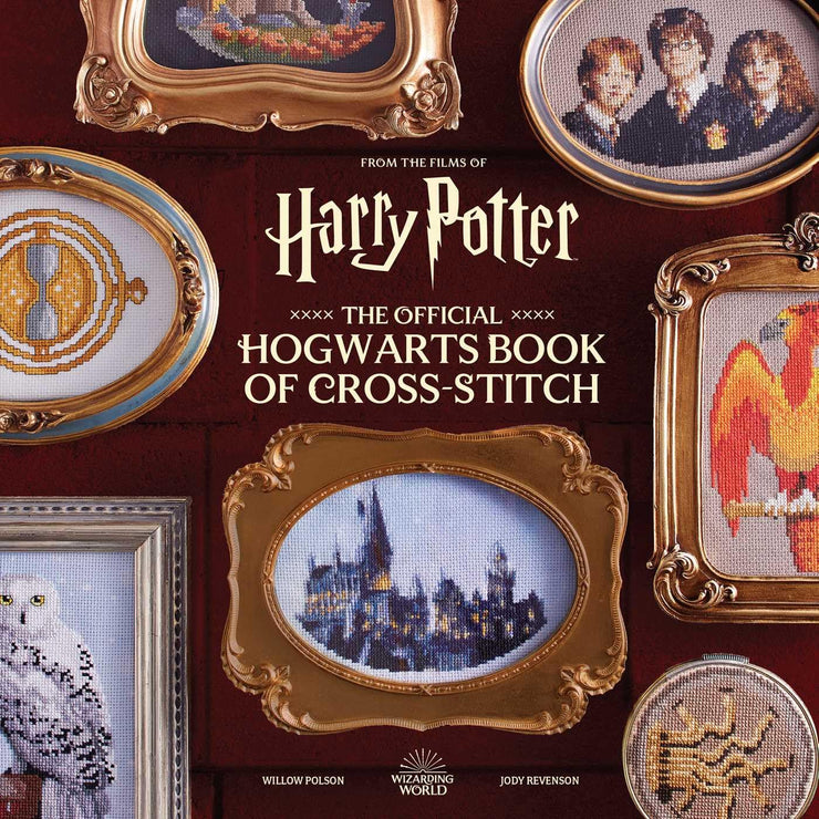 From the Film of Harry Potter: The Official Hogwarts Book of Cross-Stitch by Willow Polson and Jody Revenson