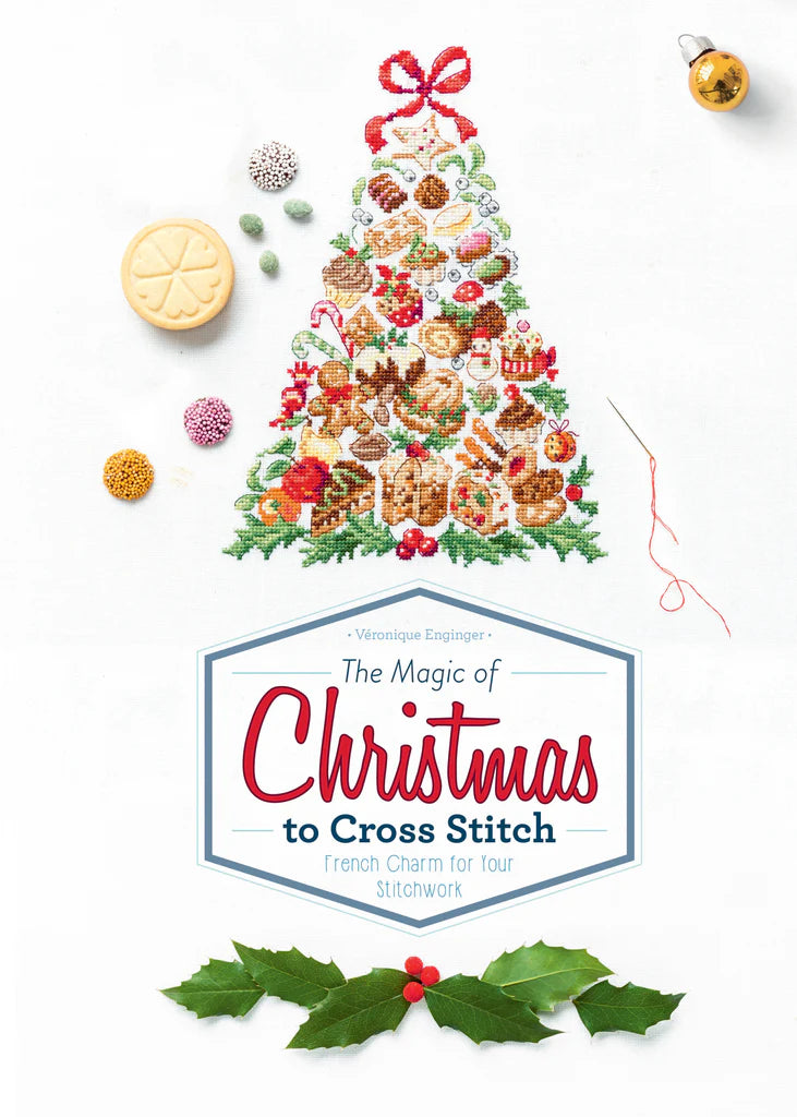 The Magic of Christmas to Cross Stitch : French Charm for Your Stitchwork By Véronique Enginger