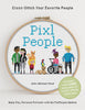 Pixl People: Cross-Stitch Your Favorite People by John-Michael Stoof