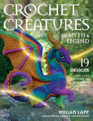 Crochet Creatures of Myth & Legend Pattern Book by Megan Lapp