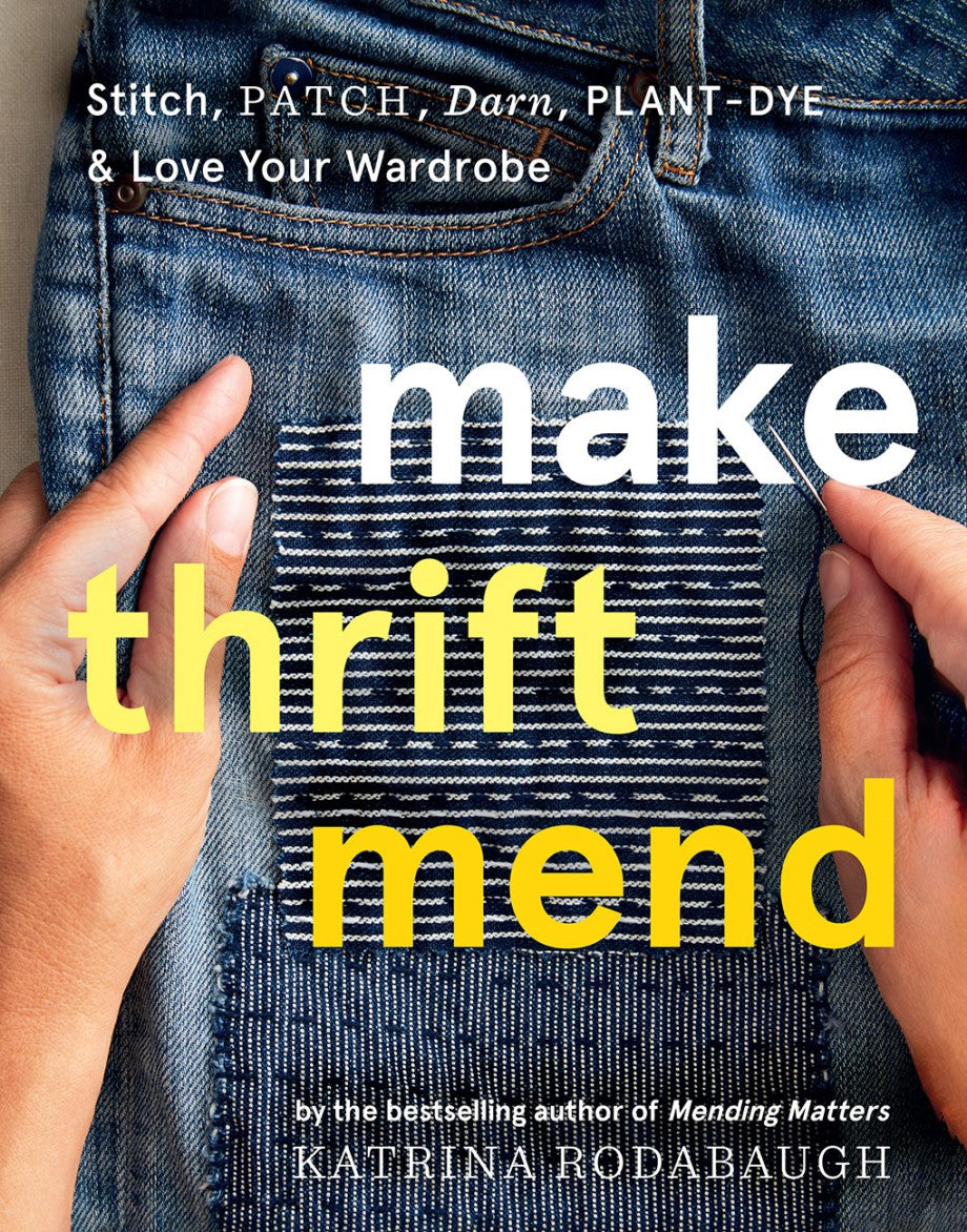 Make Thrift Mend by Katrina Rodabaugh