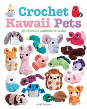 Crochet Kawaii Pets by Jackie Donhu