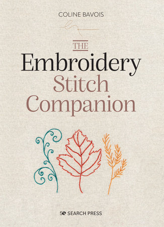 The Embroidery Stitch Companion by Coline Bavois
