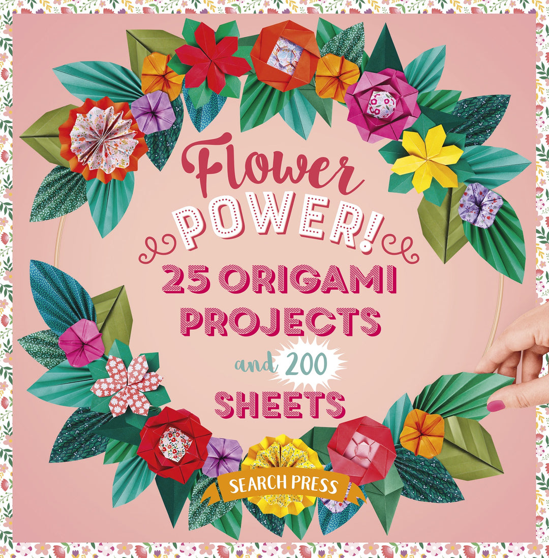 Flower Power! 25 origami projects and 200 sheets by Josephine Cormier