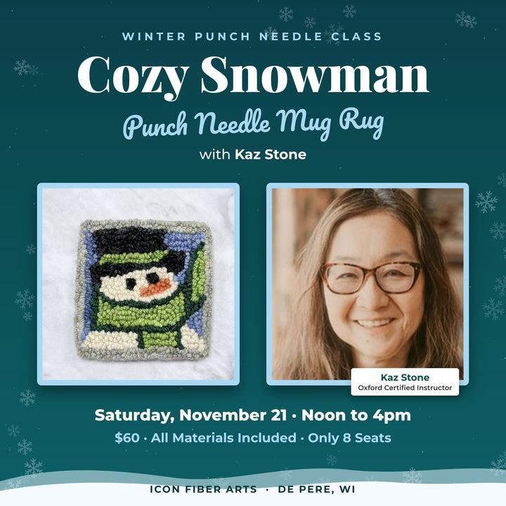 Cozy Snowman Punch Needle Mug Rug Class with Kaz Stone, Saturday, November 21, noon to 4pm
