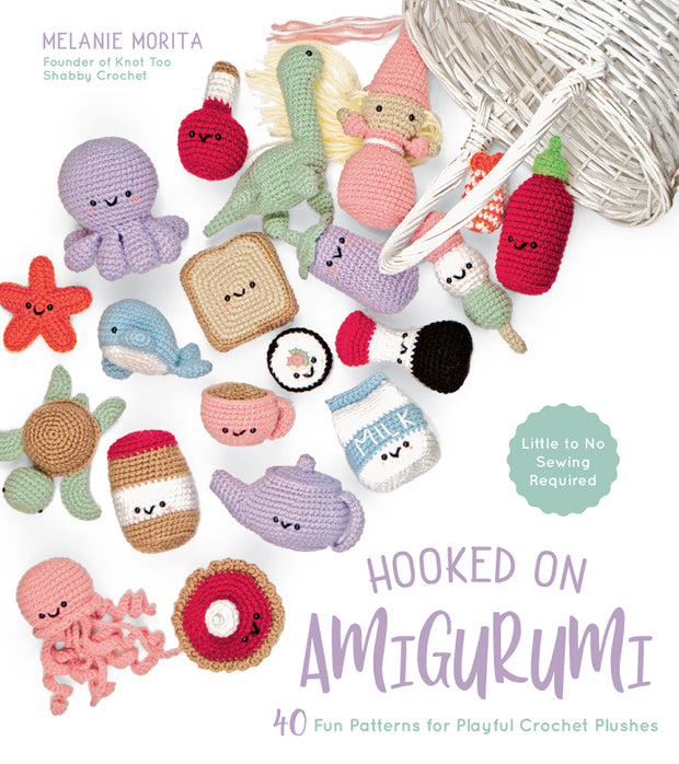 Hooked on Amigurumi by Melanie Morita