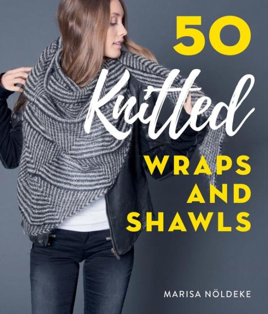 50 Knitted Wraps and Shawls