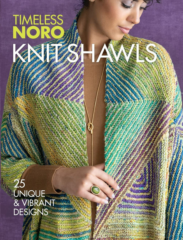 Timeless Noro Knit Shawls: 25 Unique & Vibrant Designs