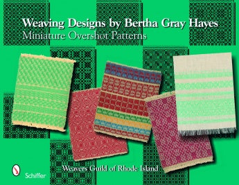 Weaving Design by Bertha Gray Hayes Miniature Overshot Patterns