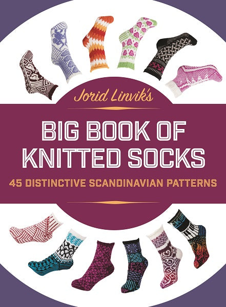 Jorid Linvik's Big Book of Knitted Socks