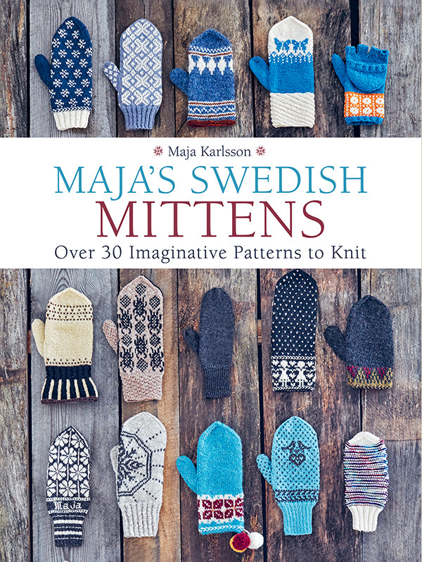 Maja's Swedish Mittens Maja Karlsson