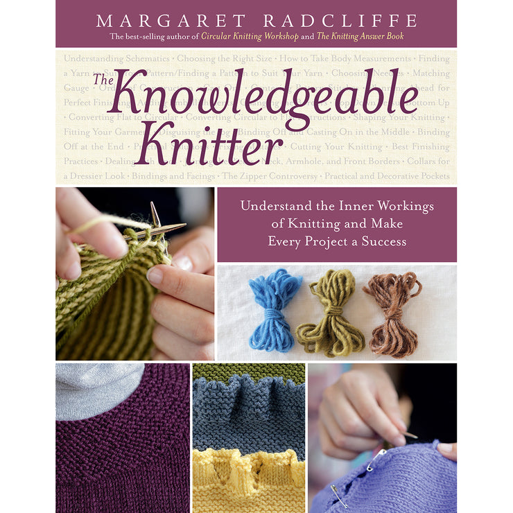 The Knowledgeable Knitter by Margaret Radcliffe