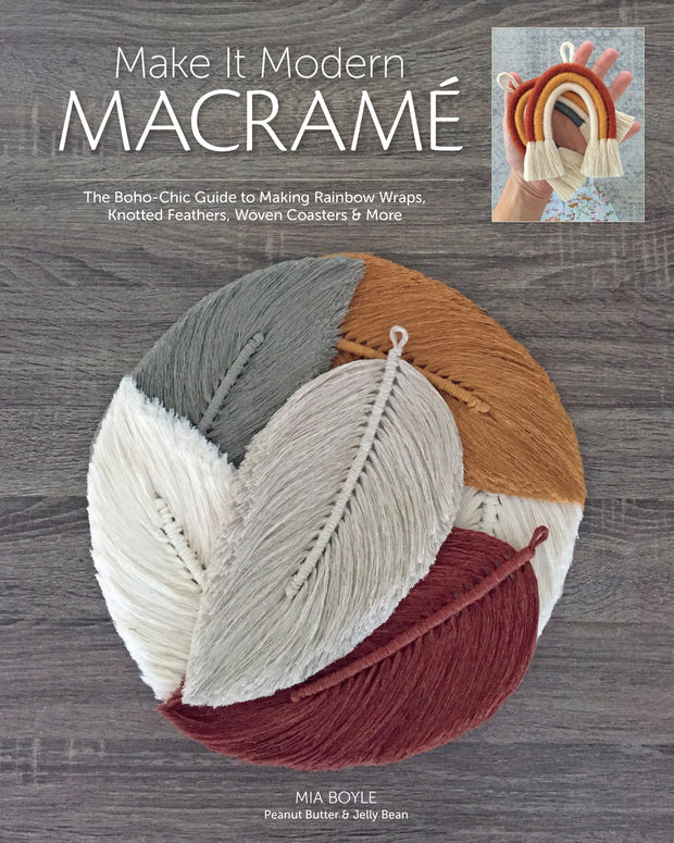 Make it Modern Macramé by Mia Boyle