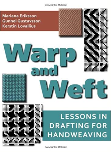 Warp and Weft: Lessons in Drafting for Handweaving