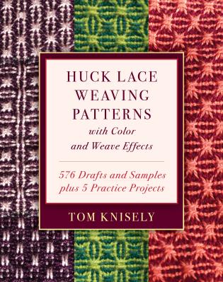 Huck Lace Weaving Patterns by Tom Kinsely